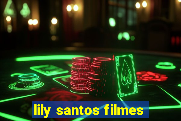 lily santos filmes