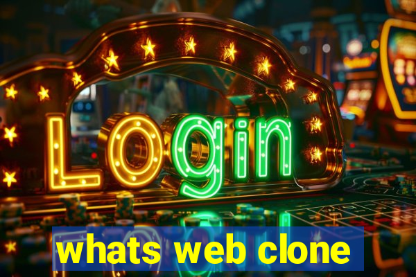 whats web clone