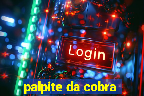 palpite da cobra