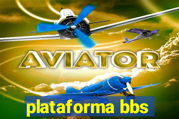 plataforma bbs