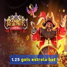 1.25 gols estrela bet