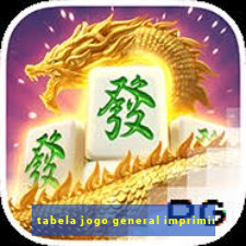 tabela jogo general imprimir