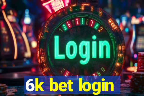 6k bet login