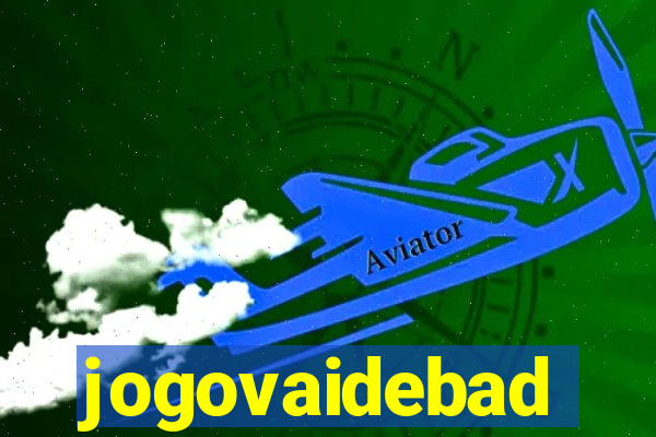 jogovaidebad