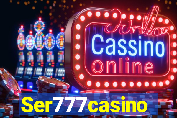 Ser777casino