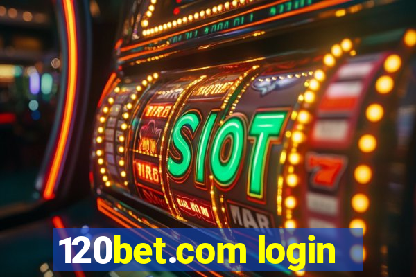 120bet.com login