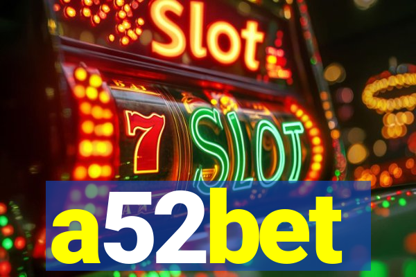 a52bet