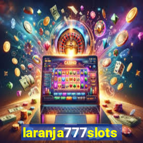 laranja777slots.com