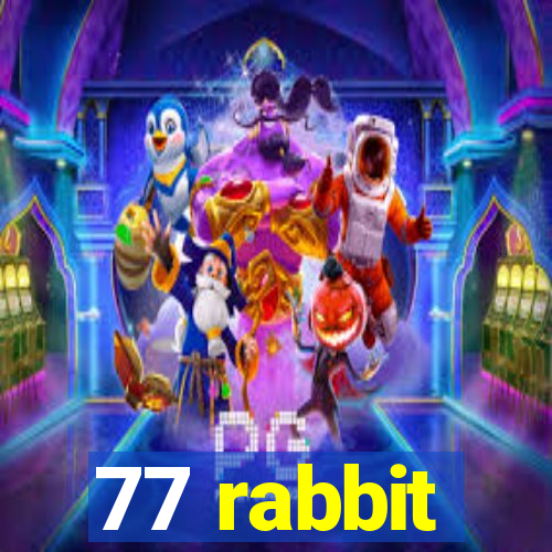 77 rabbit