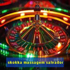 skokka massagem salvador