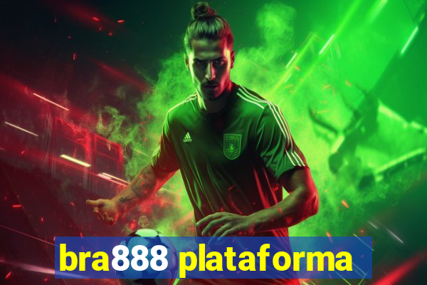 bra888 plataforma