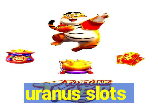 uranus slots