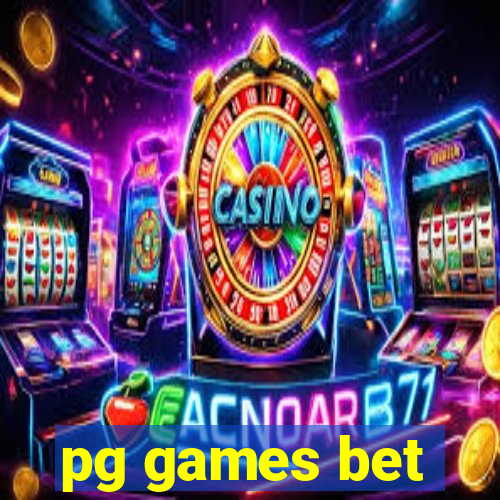 pg games bet