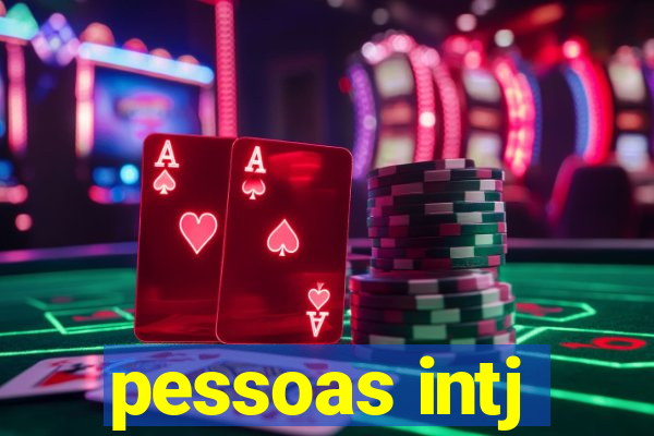 pessoas intj