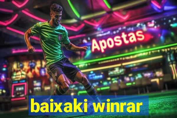 baixaki winrar