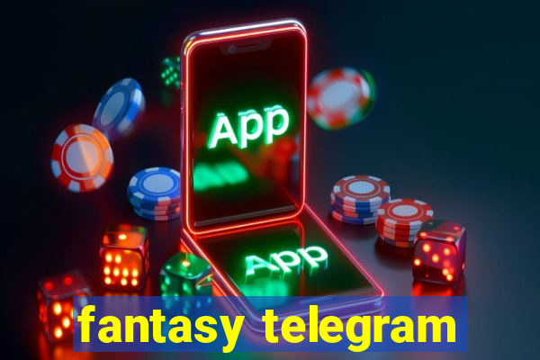 fantasy telegram