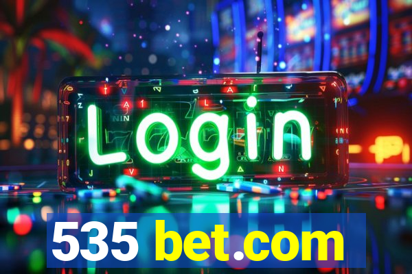 535 bet.com