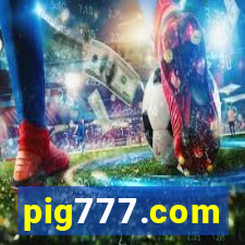 pig777.com