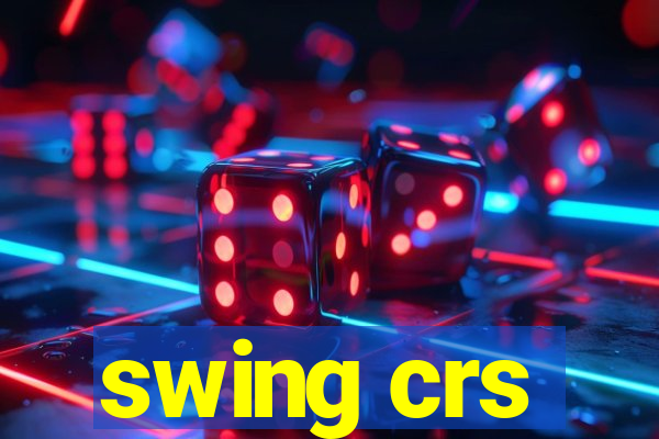 swing crs