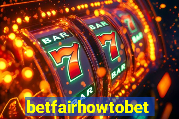 betfairhowtobet