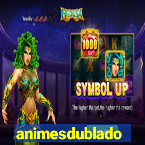 animesdublado