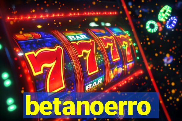 betanoerro