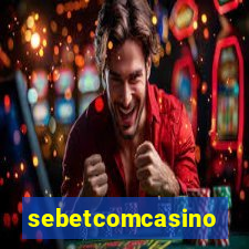 sebetcomcasino