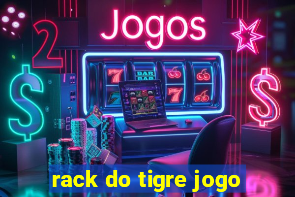 rack do tigre jogo