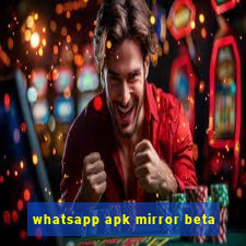 whatsapp apk mirror beta