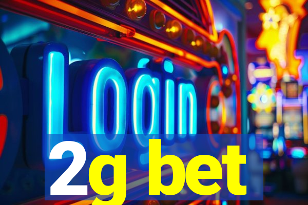 2g bet