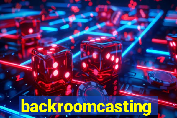 backroomcasting