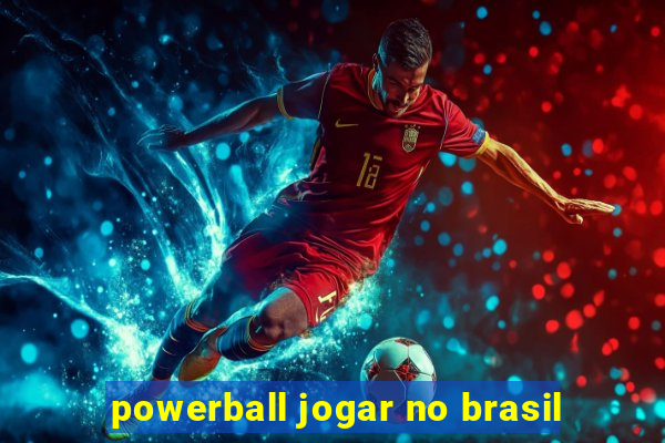 powerball jogar no brasil