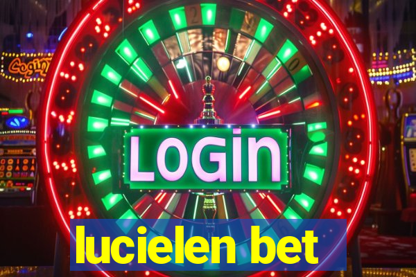 lucielen bet