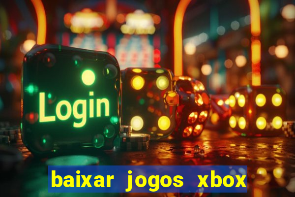 baixar jogos xbox 360 usando utorrent