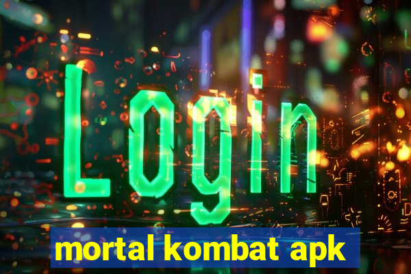 mortal kombat apk