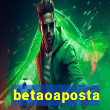 betaoaposta