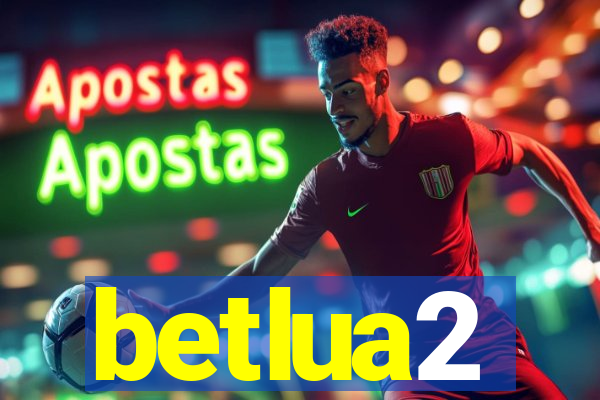 betlua2