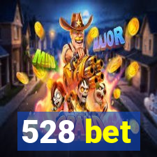 528 bet