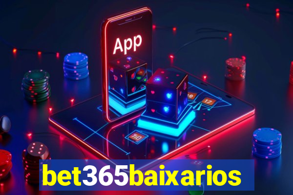 bet365baixarios