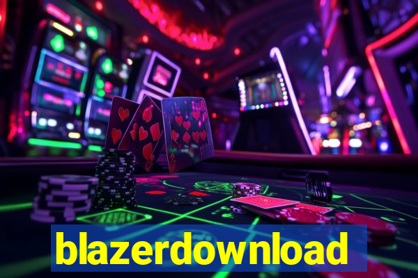 blazerdownload