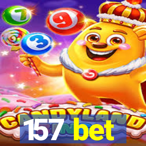 157 bet