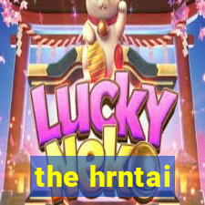 the hrntai