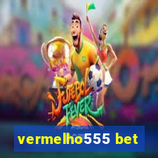 vermelho555 bet