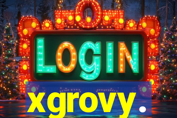 xgrovy.