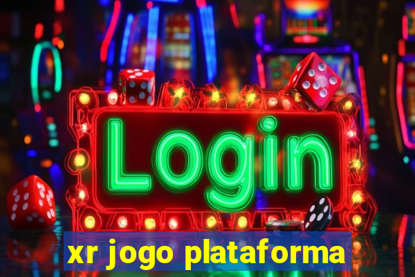 xr jogo plataforma