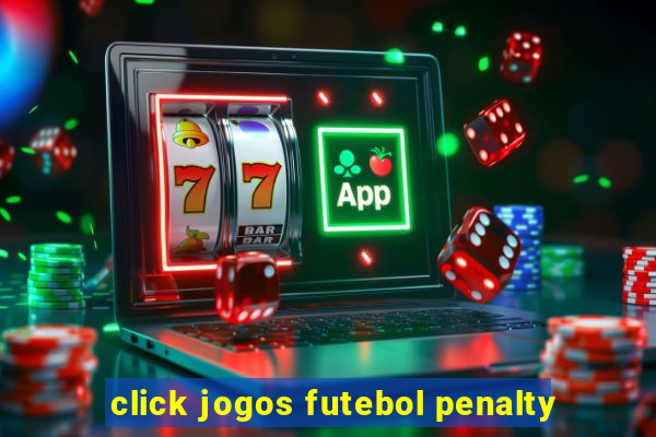 click jogos futebol penalty