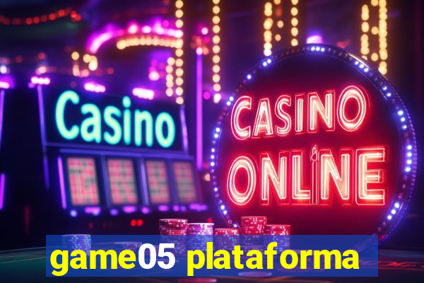 game05 plataforma