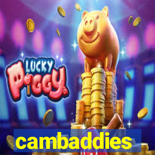 cambaddies