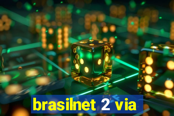 brasilnet 2 via