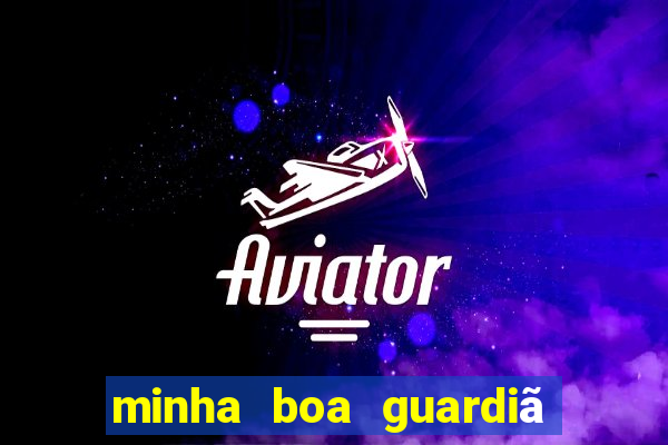 minha boa guardiã completo gratis online